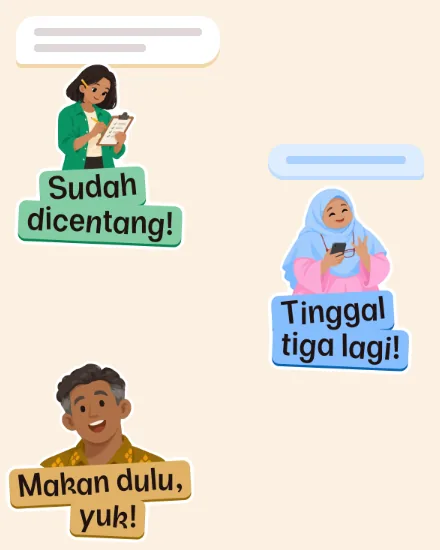 Contoh stiker chat: Wenda “Sudah dicentang!”, Bu Rara “Tinggal tiga lagi!”, dan Om Kadek “Makan dulu, yuk!”.